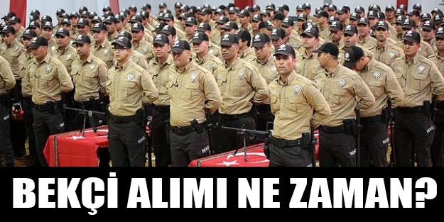 Bekçi alım ne zaman son dakika Polis Akademisi 8 bin bekçi alımı yapacak!