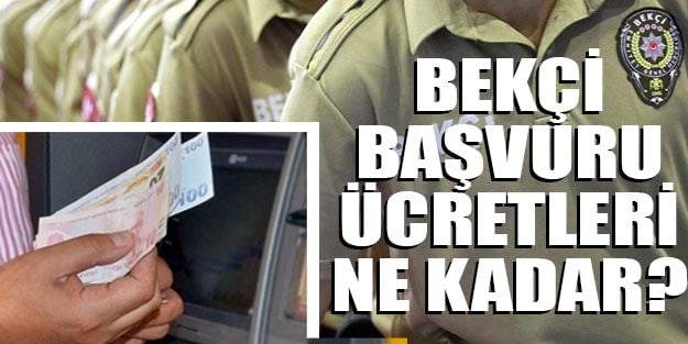 Bekçi ücretleri ne kadar, bekçi ücretleri hangi bankaya yatırılacak?
