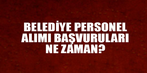 Belediye alımı belediye personel alımı ilanları