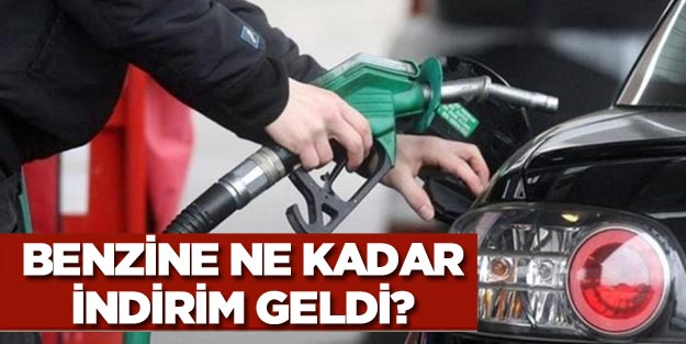 Benzin litre fiyatı ne oldu?