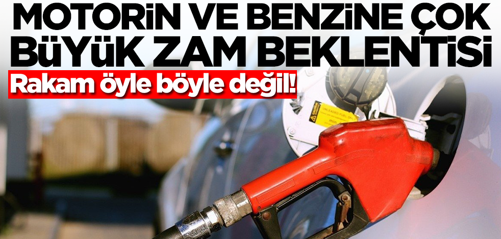 Benzin ve motorine çok ama çok büyük zam beklentisi! Telaffuz edilen rakam herkesi şok etti