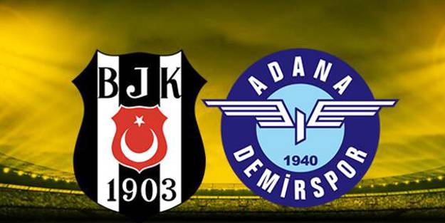 Beşiktaş-Adana Demirspor 11'leri