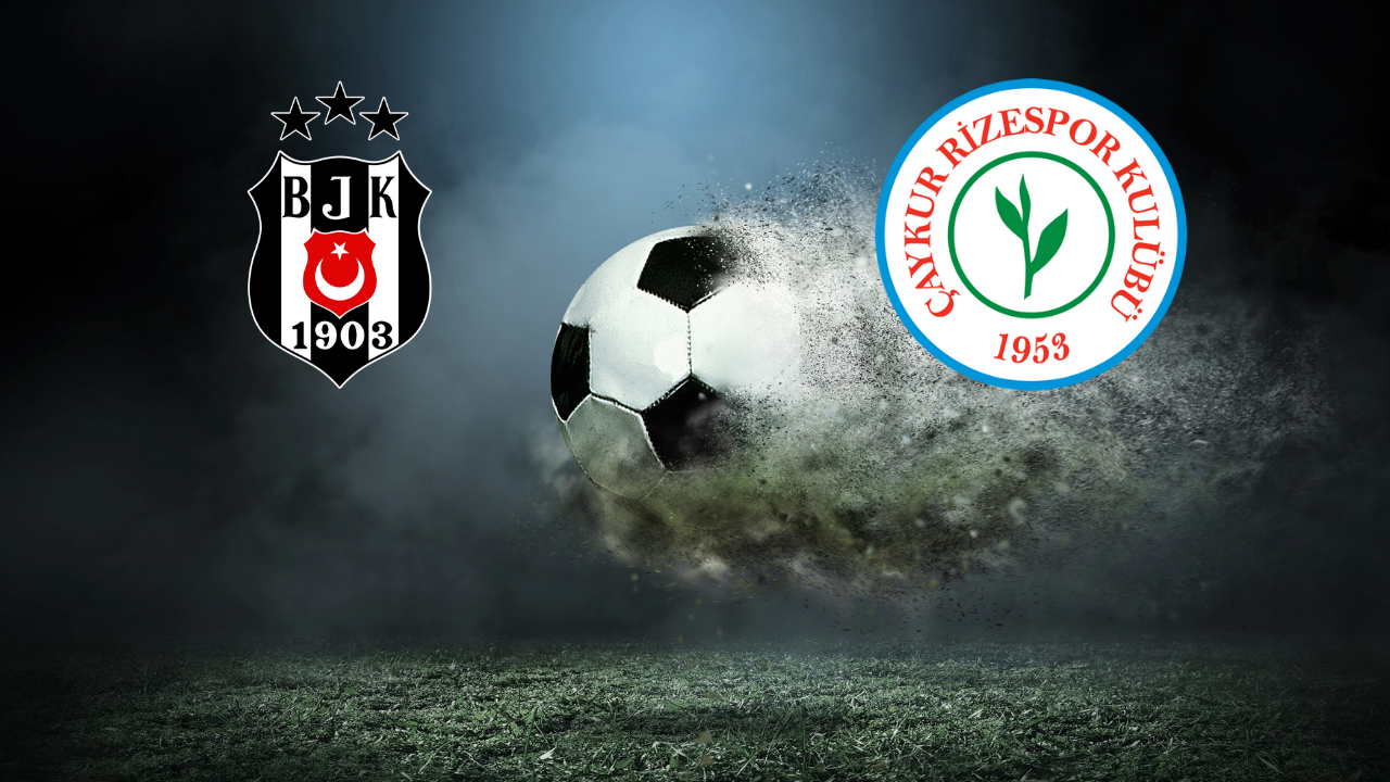 Beşiktaş - Çaykur Rizespor CANLI ANLATIM