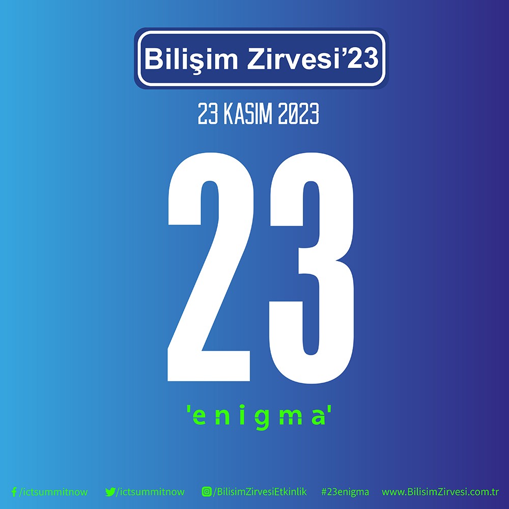 Bilişim Zirvesi’23 için geri sayım başladı! Konuşmacılar belli oldu!