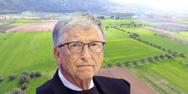 Bill Gates sessiz sedasız topluyordu! Türkiye'nin o bölgesinde parsel parsel arsa satılıyor
