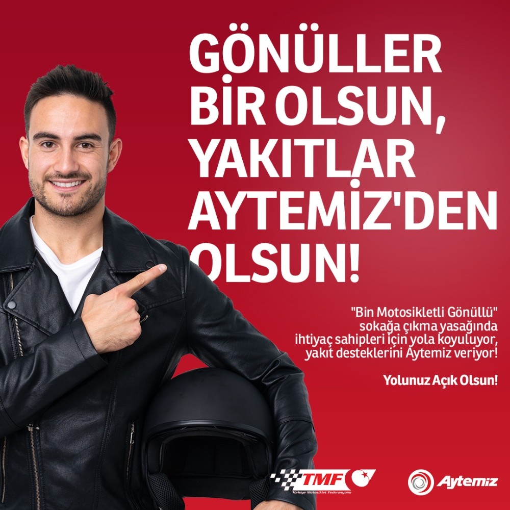 Bin motosikletli gönüllünün yakıtı Aytemiz’den 