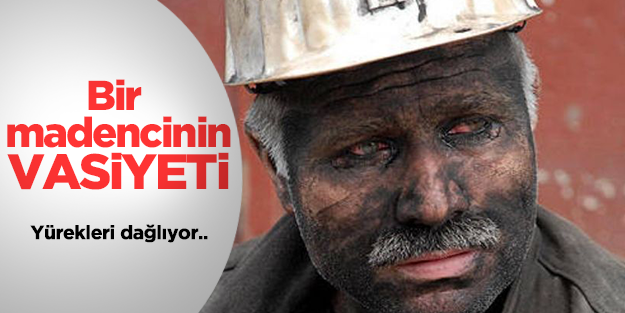 Bir madencinin vasiyeti