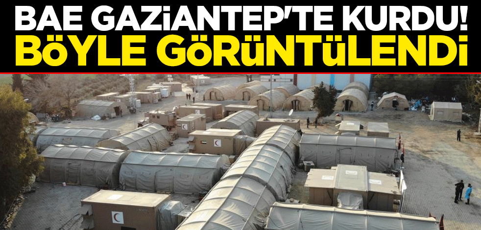 BAE Gaziantep'te kurdu! Böyle görüntülendi