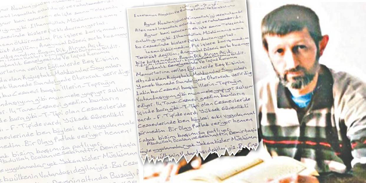 Bize yapılanlar eli kanlı Apo’ya bile yapılmadı
