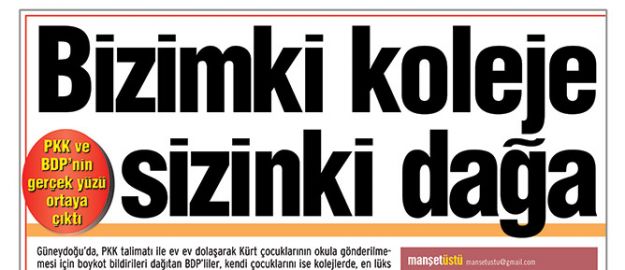 “BİZİMKİ KOLEJE SİZİNKİ BOYKOTA”