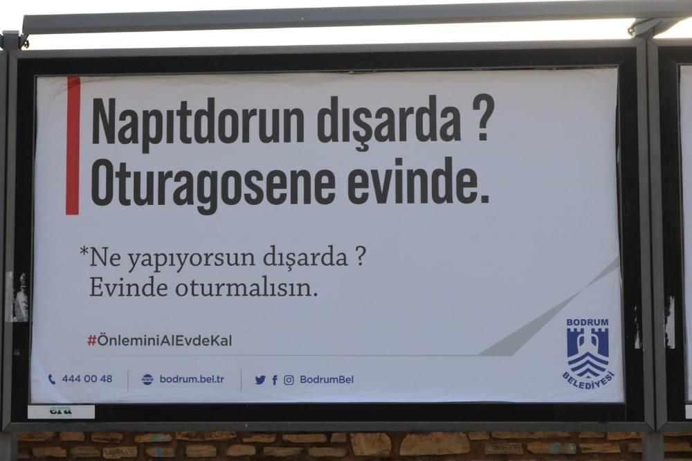 Bodrumluca evde kal çağrısı; “Napıtdorun dışarıda? Oturagosene evinde” 
