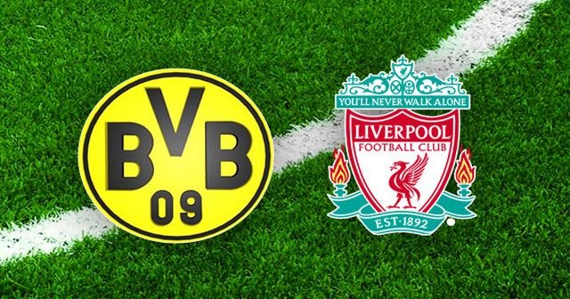 Borussia Dortmund Liverpool maçı saat kaçta?