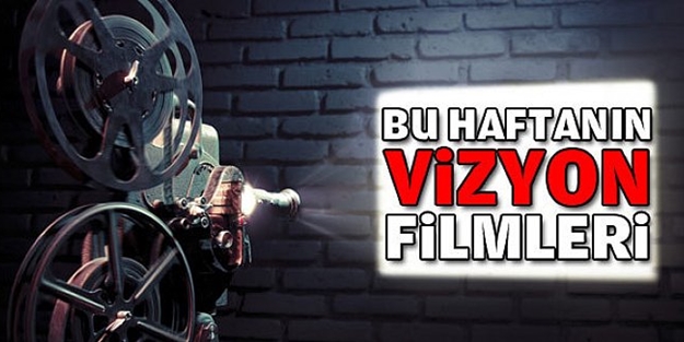 Bu hafta vizyonda neler var?