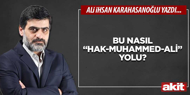 Bu nasıl “Hak-Muhammed-Ali” yolu?