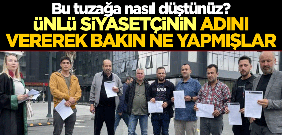 Bu tuzağa nasıl düştünüz? Ünlü siyasetçinin adını vererek bakın ne yapmışlar