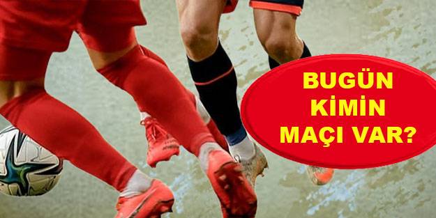 Bugün hangi maçlar var? Bugün kimin maçı var, saat kaçta, hangi kanalda? 13 Mart 2022 maçları...