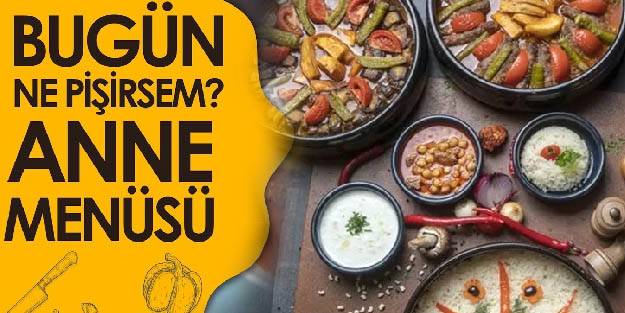 'Bugün ne pişirsem' diyenlere günün menüsü