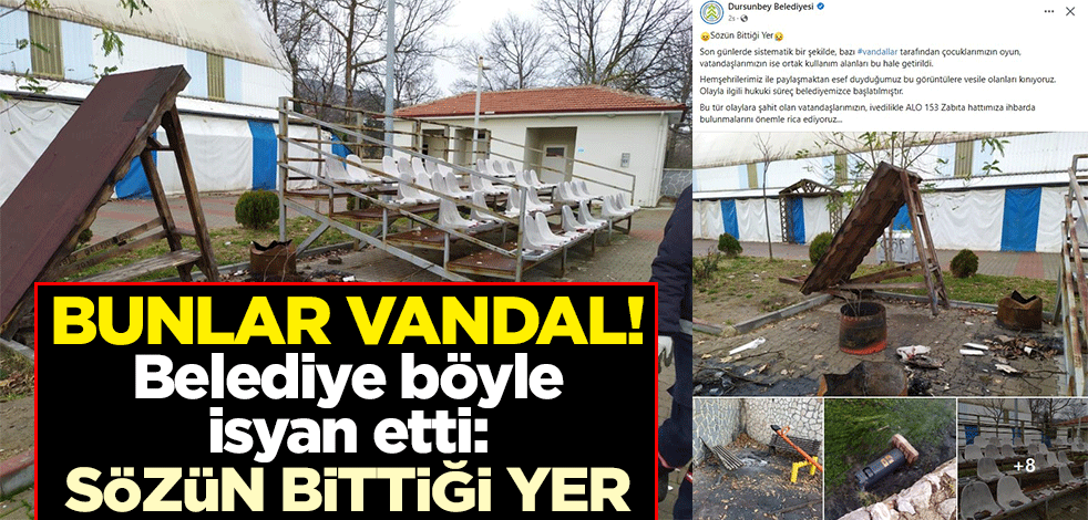 Bunlar vandal! Belediye böyle isyan etti: Sözün bittiği yer