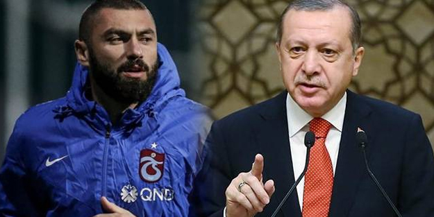 Burak Yılmaz’dan Recep Tayyip Erdoğan açıklaması!