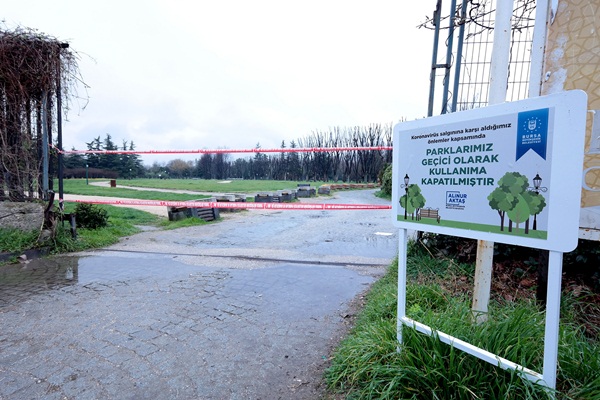 Bursa’da parklar sağlık için kapatıldı