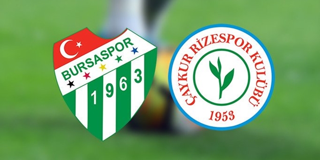 Bursaspor Rizespor maçı saat kaçta hangi kanalda?