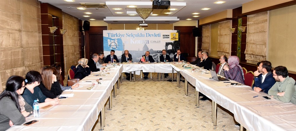 Büyükşehir’den “Türkiye Selçuklu Devleti Başşehri Konya” çalıştayı 