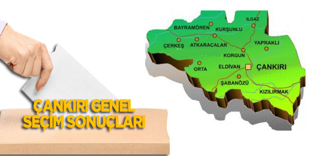 Çankırı 24 Haziiran genel seçim sonuçları