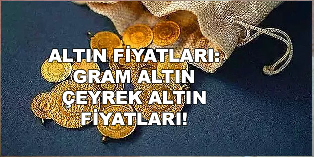 Canlı altın fiyatları: 13 Haziran 2022 çeyrek altın gram altın cumhuriyet altını yarım altın fiyatları!