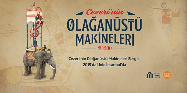 “Cezeri’nin Olağanüstü Makineleri Sergisi”