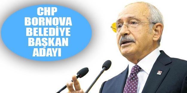 CHP Bornova belediye başkan adayı 2019