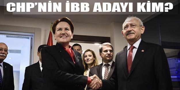 CHP İstanbul İBB adayı son dakika belli oldu mu?