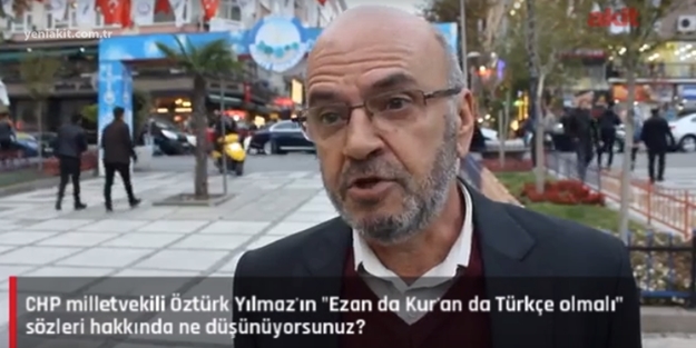 CHP'li Öztürk Yılmaz'ın Türkçe ezan isteğine vatandaştan tepki!