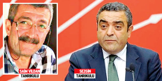 CHP’li Tanrıkulu’nun abisi 