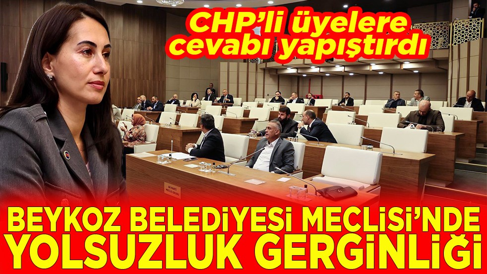 CHP’li üyelere cevabı yapıştırdı. Beykoz Belediye Meclisi'nde yolsuzluk gerginliği