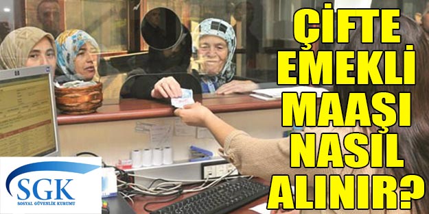 Çifte emekli maaşı nasıl ve kimler alır? Çift emekli maaşı almanın şartları neler?