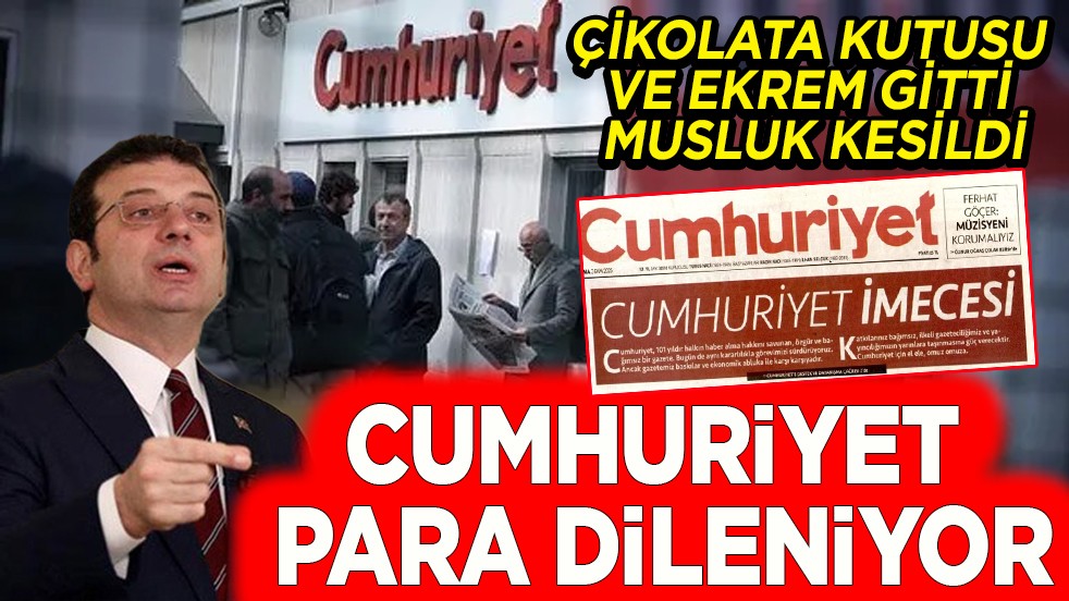 Çikolata kutusu ve Ekrem gitti musluk kesildi. Cumhuriyet para dileniyor