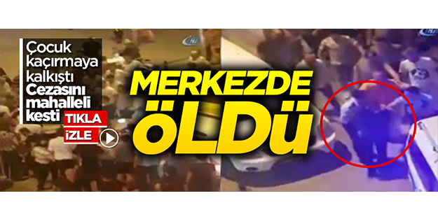 Çocuk kaçırmaya çalıştığı iddiasıyla linç edildi