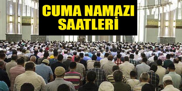 Cuma namazı saat kaçta?