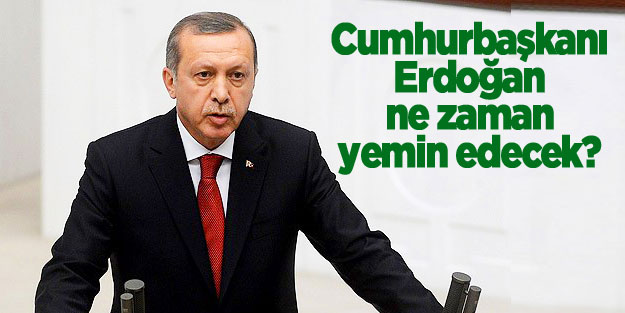 Cumhurbaşkanı Erdoğan Meclis’te ne zaman yemin edecek?
