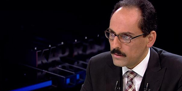 Cumhurbaşkanlığı Sözcüsü Kalın: Adalete inana herkes bu yasayı reddetmelidir