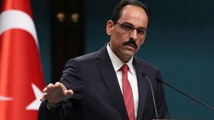 Cumhurbaşkanlığı Sözcüsü Kalın: Gerekirse Afrin'e gireceğiz