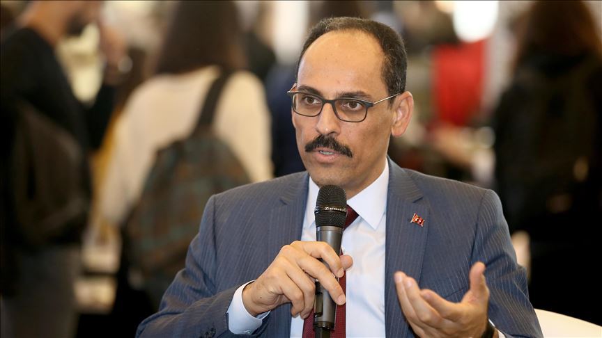 Cumhurbaşkanlığı Sözcüsü Kalın: Libya'nın toprak bütünlüğünü önceleyen bir siyasi çözümü destekliyoruz