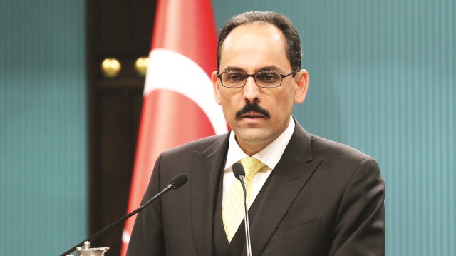 Cumhurbaşkanlığı Sözcüsü Kalın: Şartlar sağlandı anlaştık