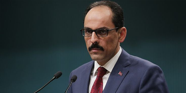 Cumhurbaşkanlığı Sözcüsü Kalın: Türkiye bugün daha kararlı ve dayanıklıdır!