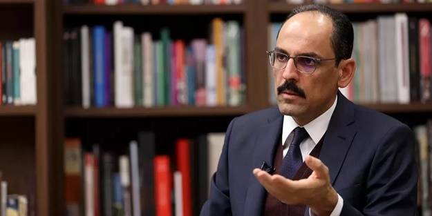 Cumhurbaşkanlığı Sözcüsü Kalın: Türkiye buna hazır