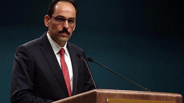 Cumhurbaşkanlığı Sözcüsü Kalın'dan Afrin açıklaması: Daha yapılması gereken işler var