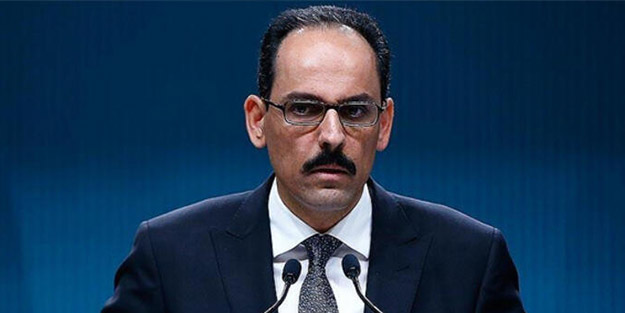 Cumhurbaşkanlığı Sözcüsü Kalın'dan Suriye mesajı!