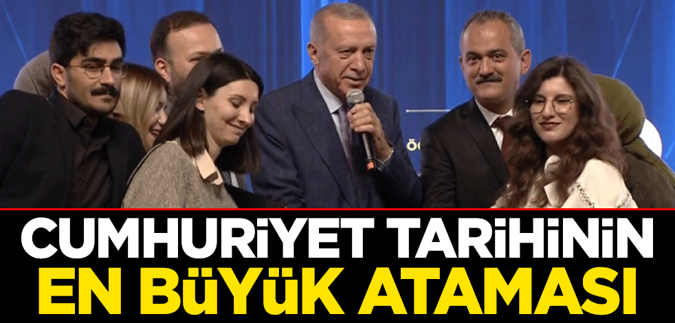 Cumhuriyet tarihinin en büyük öğretmen ataması