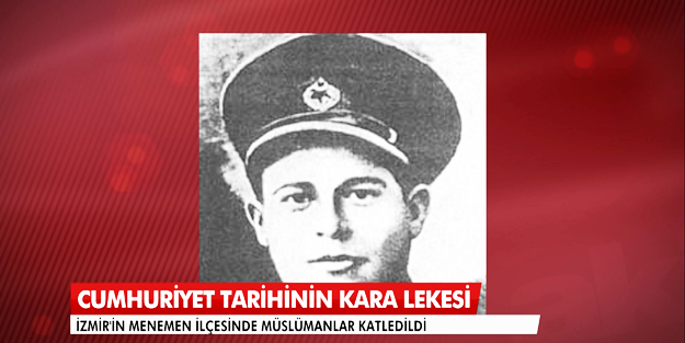 Cumhuriyet tarihinin kara lekesi: Menemen!