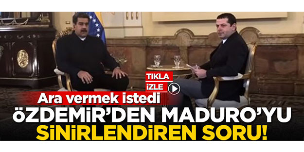 Cüneyt Özdemir'den Maduro'yu sinirlendiren soru! Ara vermek istedi